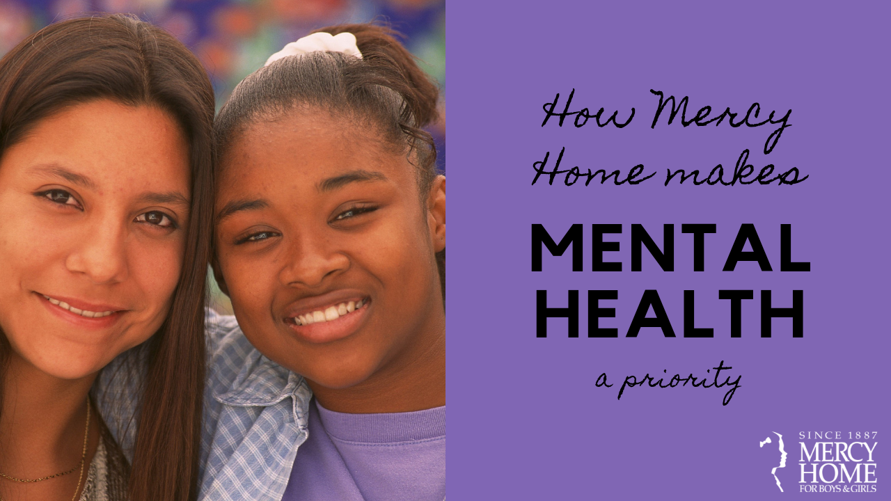 Mercy Home makes mental health a priority